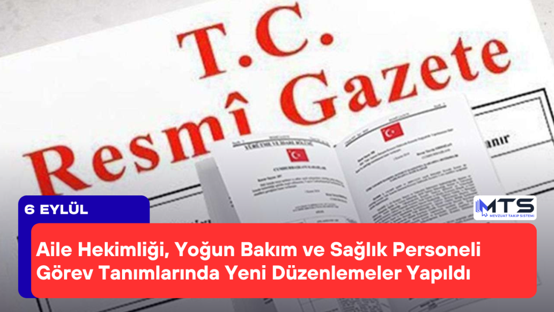 Aile Hekimliği, Yoğun Bakım ve Sağlık Personeli Görev Tanımlarında Yeni Düzenlemeler Yapıldı