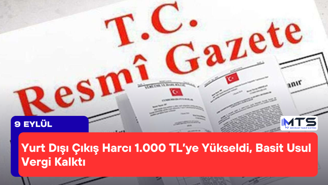 Yurt Dışı Çıkış Harcı 1.000 TL’ye Yükseldi, Basit Usul Vergi Kalktı