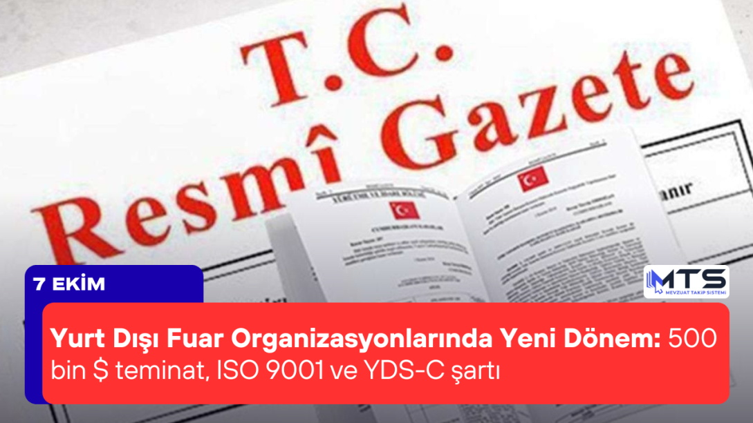 Yurt Dışı Fuar Organizasyonlarında Yeni Dönem: 500 bin $ teminat, ISO 9001 ve YDS-C şartı