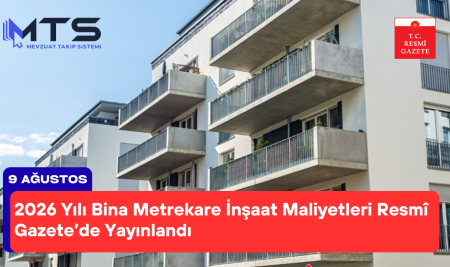 2026 Yılı Bina Metrekare İnşaat Maliyetleri Resmî Gazete’de İlan Edildi