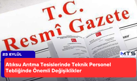 Atıksu Arıtma Tesislerinde Teknik Personel Tebliğinde Önemli Değişiklikler
