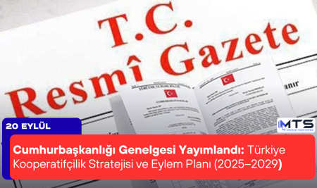Cumhurbaşkanlığı Genelgesi Yayımlandı: Türkiye Kooperatifçilik Stratejisi ve Eylem Planı (2025–2029)