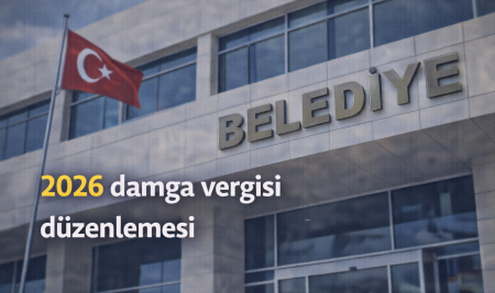 Damga Vergisinde 2026 Tutarları Netleşti: Maktu Vergiler %18,95 Arttı, Üst Sınır 29,1 Milyon TL Oldu