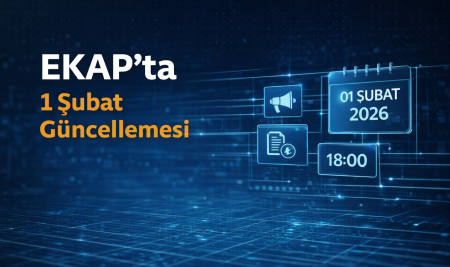EKAP’ta 1 Şubat 2026 Güncellemesi: Eşik Değer–Limit Değişikliği Nedeniyle Dikkat Edilecek Hususlar
