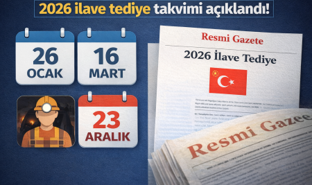 İlave Tediye Ödeme Takvimi Açıklandı: 2026’da İki Taksit, Maden Yeraltına Yıl Sonu