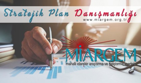 MİARGEM'den Stratejik Planlara Destek