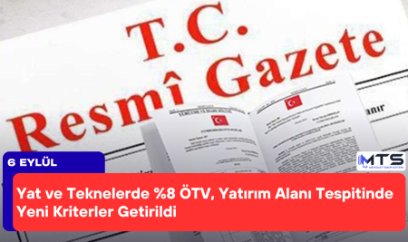 Yat ve Teknelerde %8 ÖTV, Yatırım Alanı Tespitinde Yeni Kriterler Getirildi