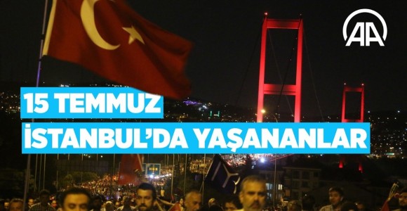 Darbe Girişiminin Kilit Noktası İstanbul'da Yaşananlar