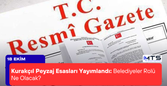 Kurakçıl Peyzaj Esasları Yayımlandı: Belediyeler Rolü Ne Olacak?