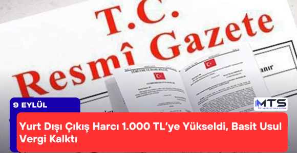 Yurt Dışı Çıkış Harcı 1.000 TL’ye Yükseldi, Basit Usul Vergi Kalktı