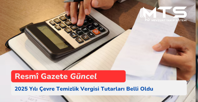 2025 Yılı Çevre Temizlik Vergisi Tutarları Belli Oldu