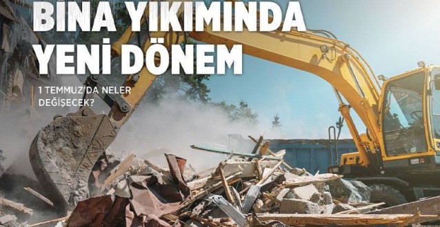 Bina Yıkımında Yeni Dönem Başlıyor